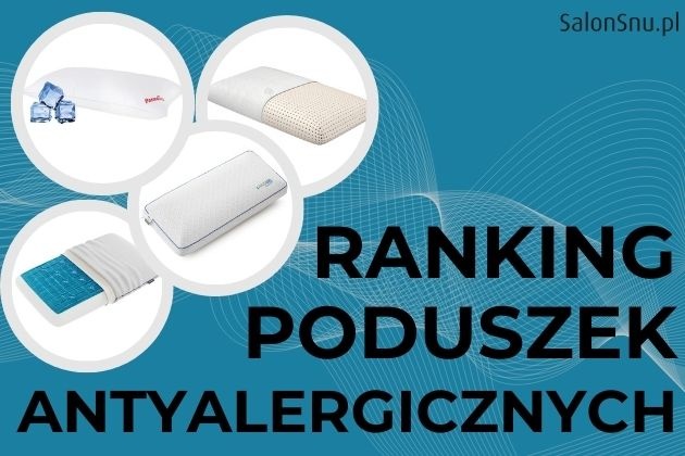 Ranking poduszek antyalergicznych 2025